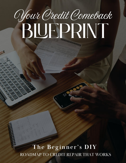 Your Credit Comeback Blueprint + Dispute Letter Toolkit