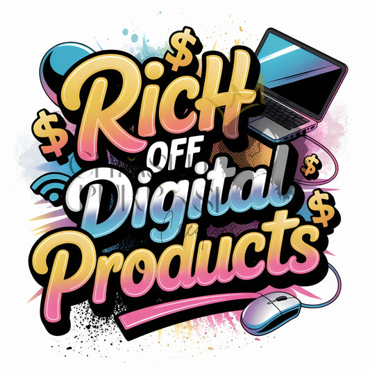 Rich Off Digital Products Merch Design | PNG | JPG