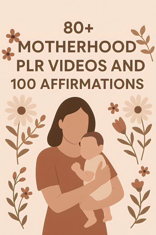 The Motherhood Content Vault – Affirmations, Aesthetic Reels & Stock Images (PLR Included)