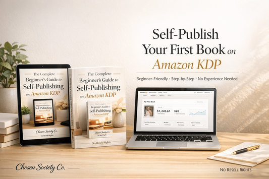 The Complete Beginner’s Guide to Self-Publishing on Amazon KDP