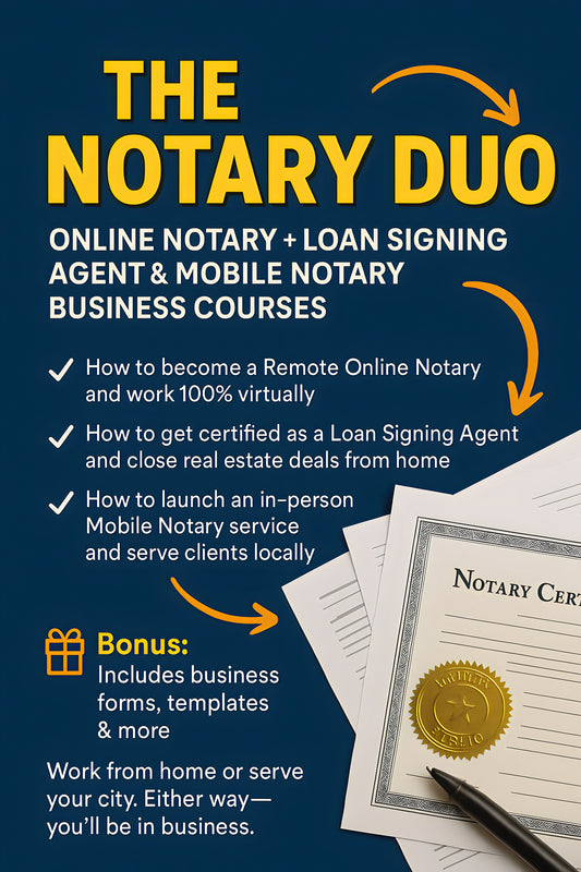 The Notary Duo: Online Notary + Loan Signing Agent & Mobile Notary Business Courses
