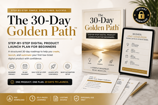 The 30-Day Golden Path™ – Step-by-Step Digital Product Launch Plan for Beginners