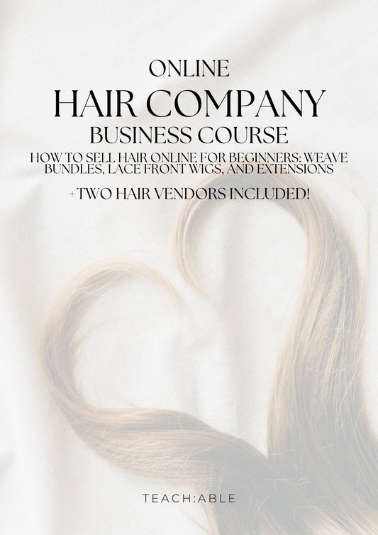 Online Hair Business Course: How to Sell Hair Online for Beginners + 2 BONUS Hair Vendors Included!!