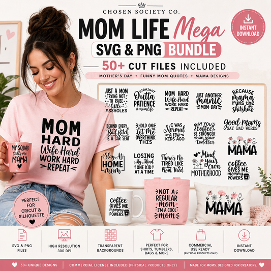 Mom Life SVG & PNG Mega Bundle – 50+ Mom Designs for Cricut, DTF\Sublimation & Commercial Use