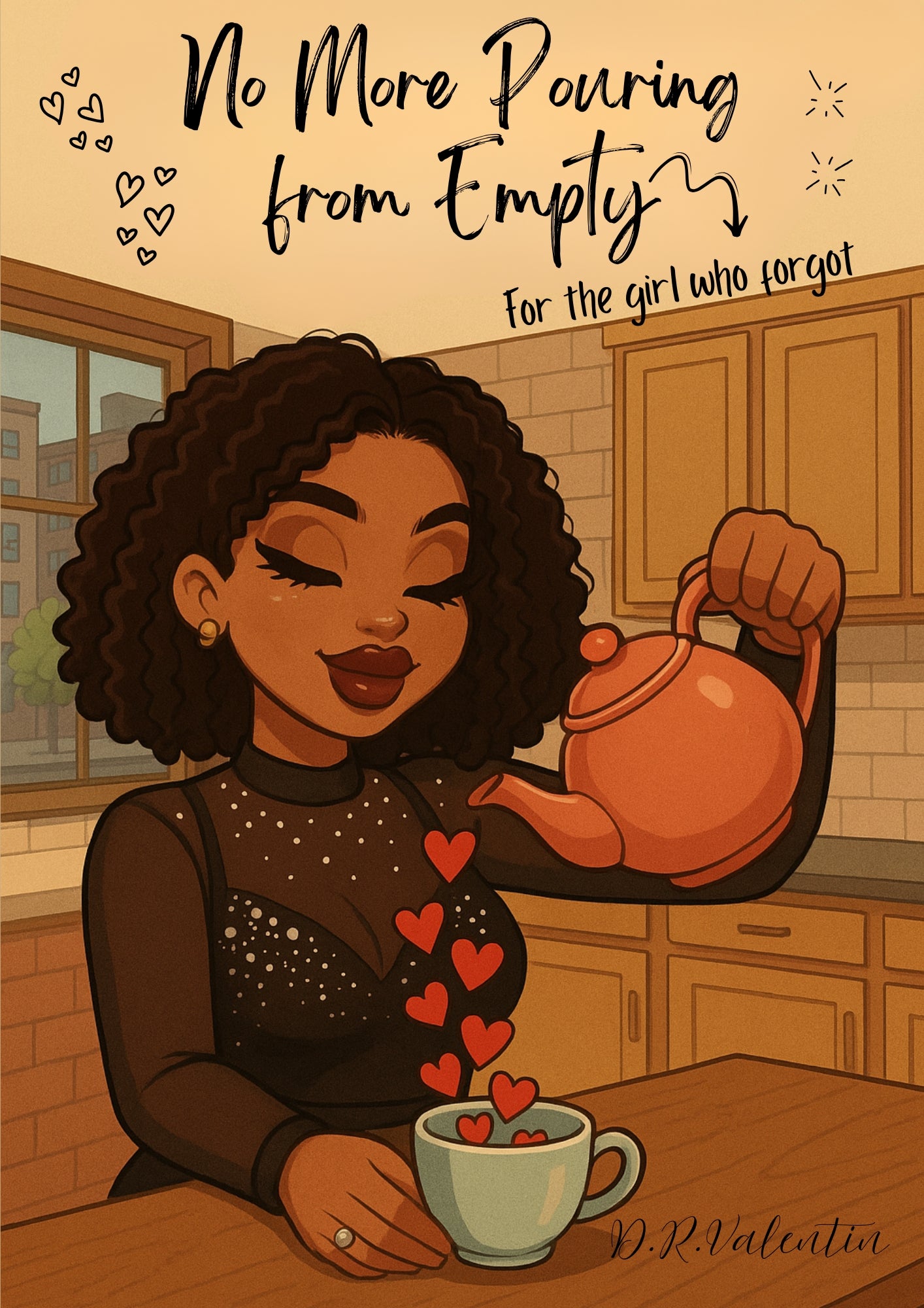 ✨ No More Pouring from Empty — For the Girl Who Forgot ✨