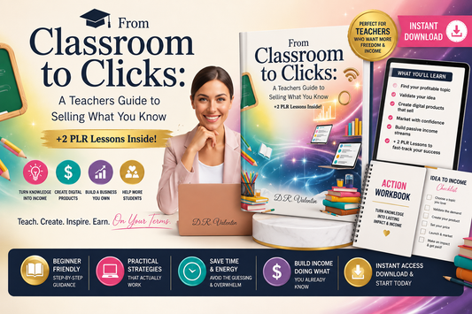 From Classroom to Clicks: A Teacher’s Guide to Selling What You Know